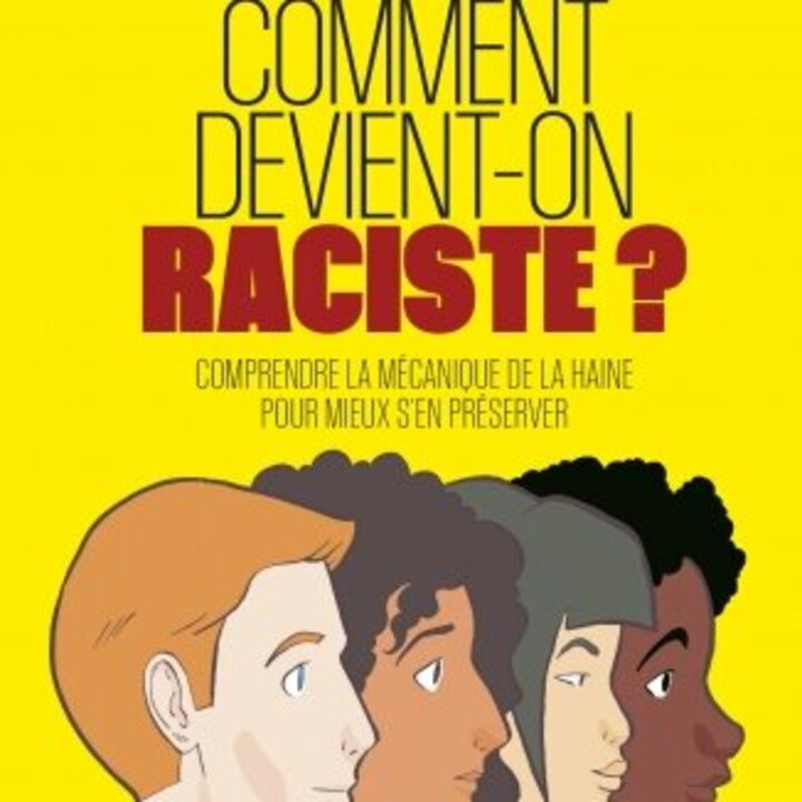 Comment devient-on raciste? Conférence