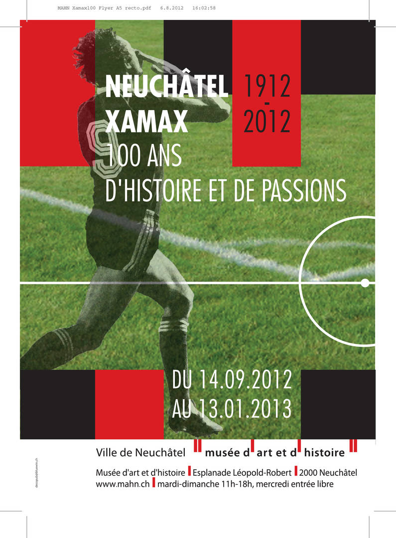 Neuchâtel Xamax: 100 ans d'histoire et de passions